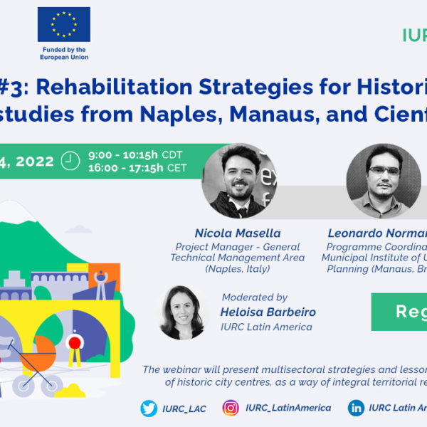 WEBINAR: “Rehabilitation Strategies for Historic Centres: case studies from Naples, Manaus, and Cienfuegos”