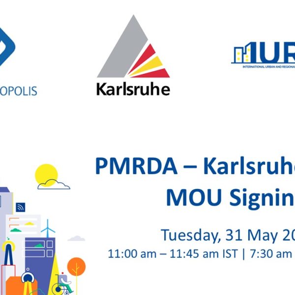 PMRDA, Karlsruhe and IURC Programme Commit to Cooperation on Sustainable Urbanisation