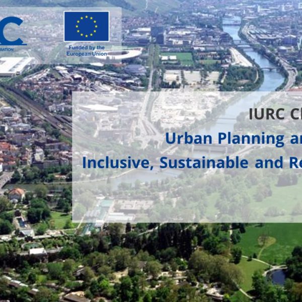 IURC China Cooperation Webinar: Urban Planning and Design for Inclusive, Productive, Sustainable and Resilient Cities