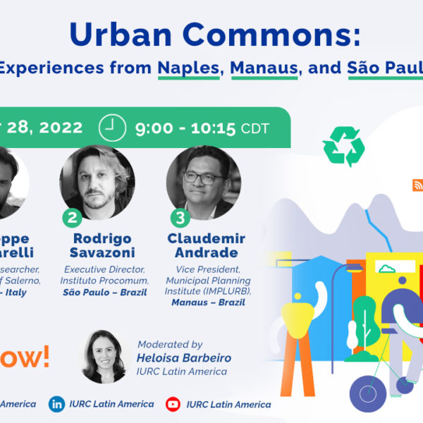 Webinar 8: “Urban Commons: experiences from Naples, Manaus, and Sao Paulo”