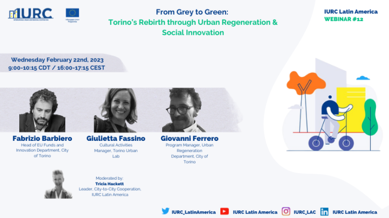 Watch IURC’s LA Webinar #12 “From Grey to Green: Torino’s rebirth through Urban Regeneration and Social Innovation”
