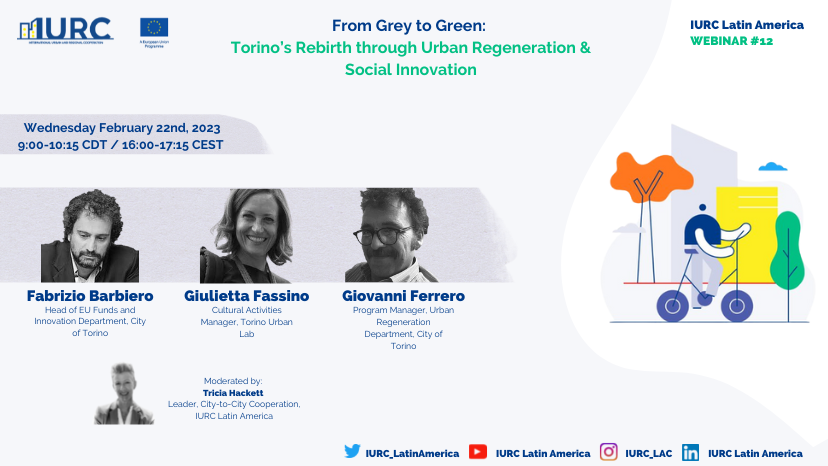 Mira el seminario web de IURC-LA #12 “De Gris a Verde: El renacimiento de Turín a través de la regeneración urbana y la innovación social»
