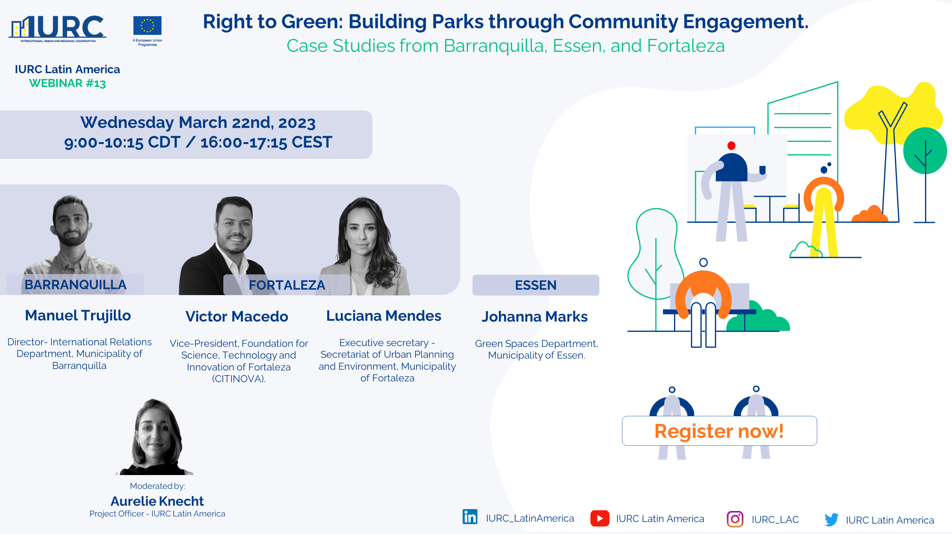 Webinar 13. Derecho al verde: Construir parques mediante la participación de la comunidad. Estudios de caso de Barranquilla, Essen y Fortaleza
