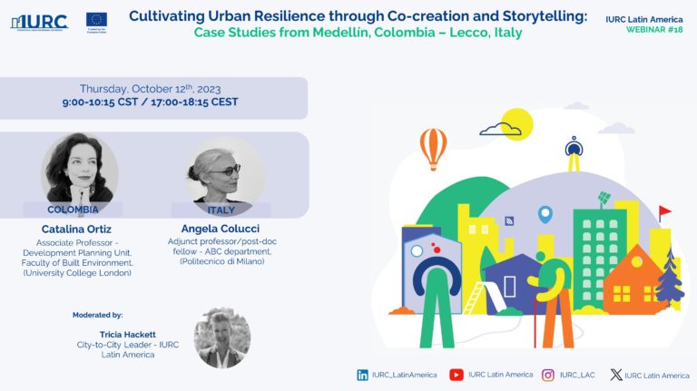 Watch IURC’s LA Webinar #18 “Urban Co-Creation and Social Justice (Medellín – Lecco): Coinvite – Storytelling for Urban Learning.”